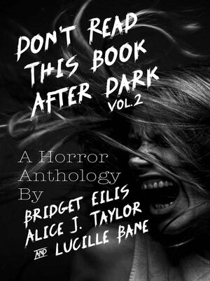 cover image of Don't Read This Book After Dark Volume 2